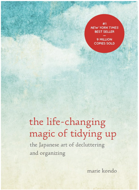 The Life-Changing Magic of Tidying Up: The Japanese Art of Decluttering and Organizing (The Life Changing Magic of Tidying Up)